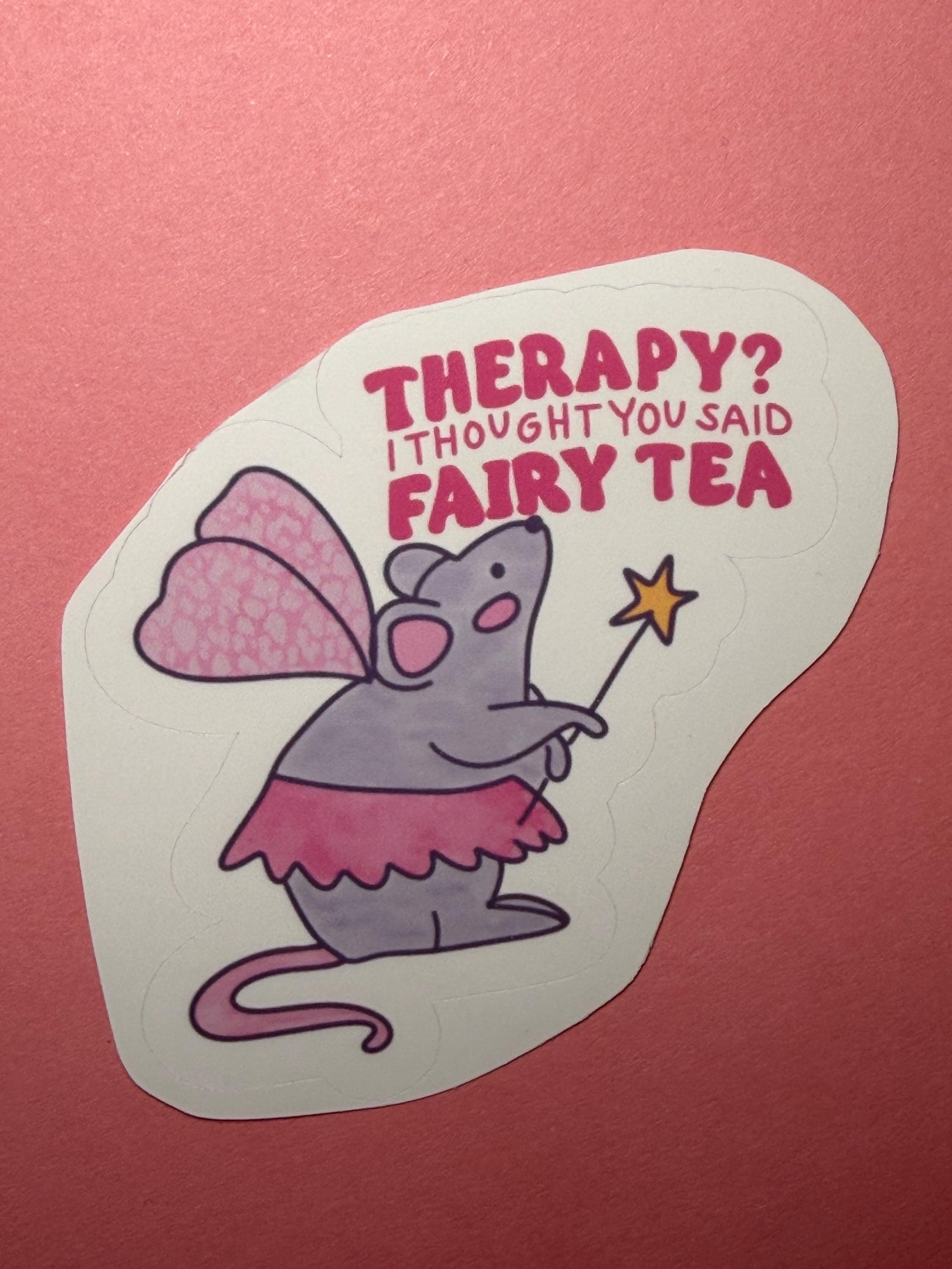 Therapy? I Thought You Said Fairy Tea – Funny Rat Fairy Sticker