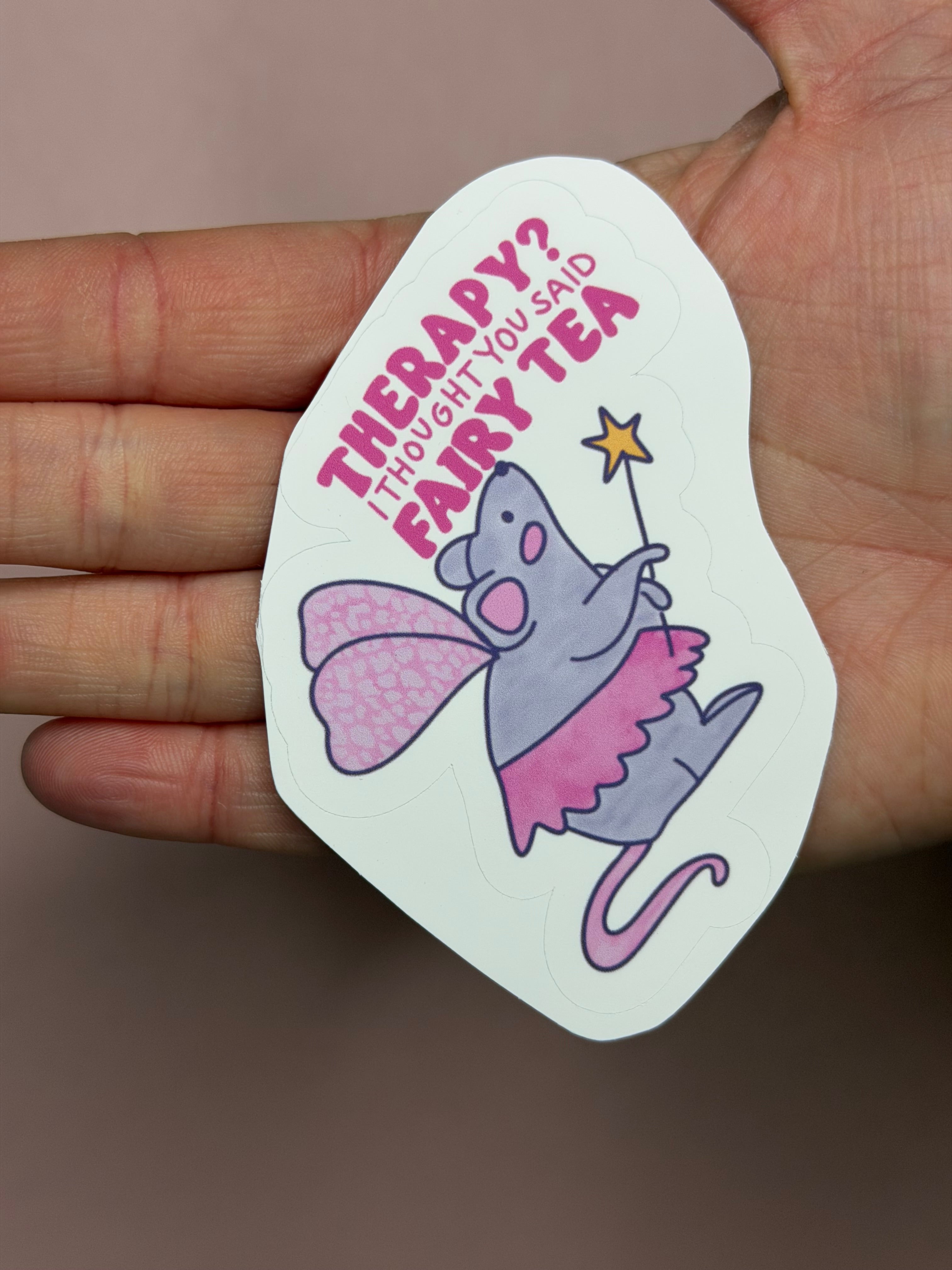 Therapy? I Thought You Said Fairy Tea – Funny Rat Fairy Sticker