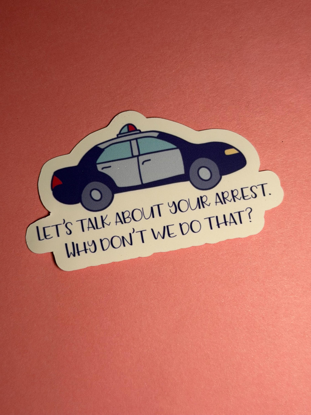 Let’s Talk About Your Arrest – Lisa Rinna Quote Sticker