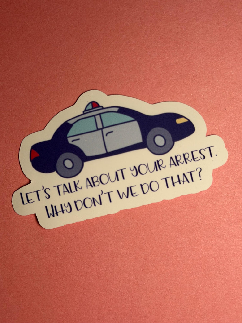 Let’s Talk About Your Arrest – Lisa Rinna Quote Sticker